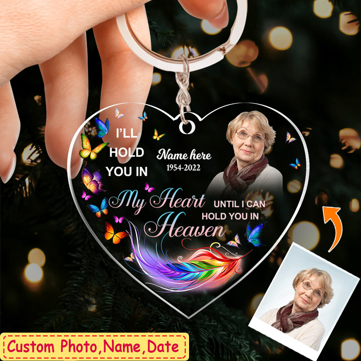 Personalized memorial upload photo acrylic keychain I'll hold you in my heart