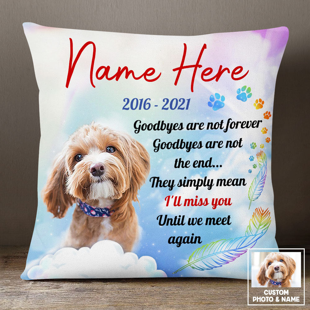 Personalized Dog Memo Photo Until We Meet Again Pillow