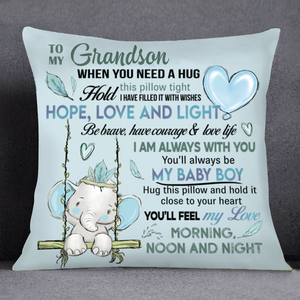 Personalized To Grandson You’ll Always Be My Baby Boy Elephant Pillow