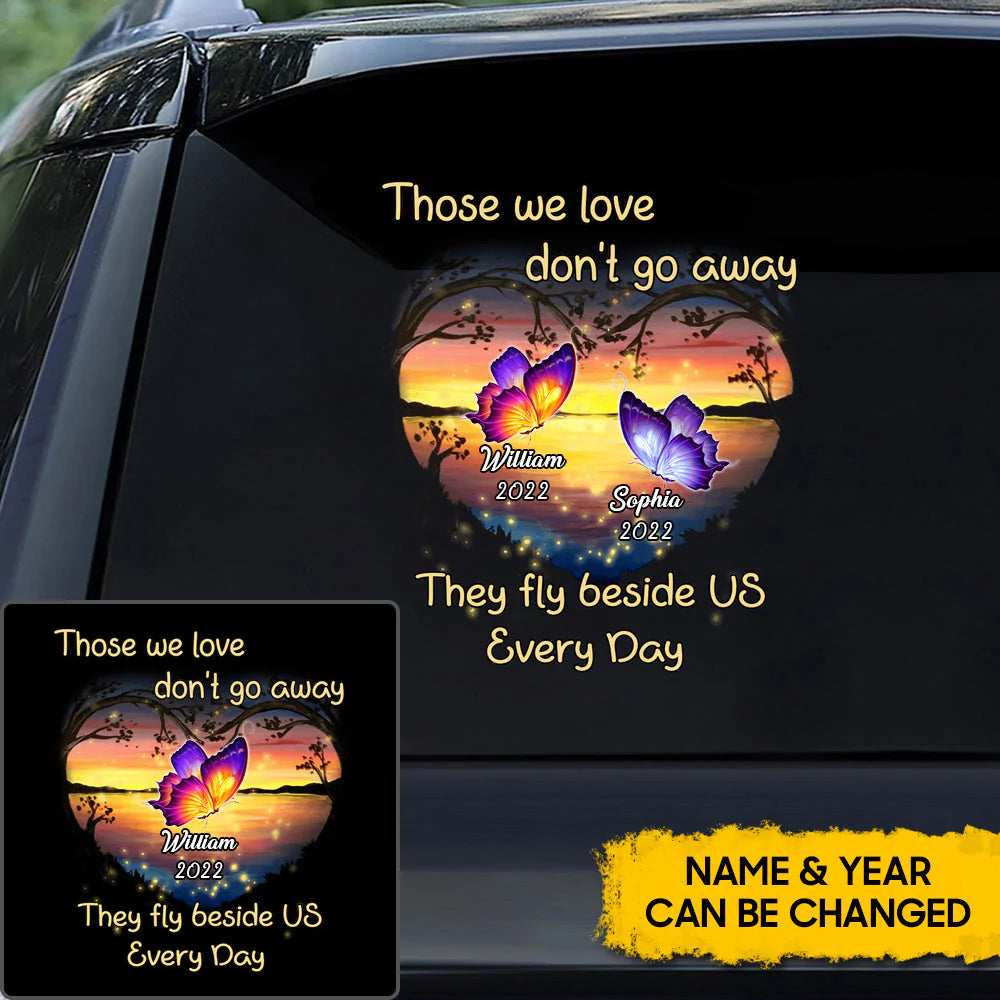 Those We Love Don't Go Away They Fly Beside Us Every Day Sunset Background Memorial Decal