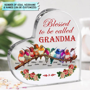 Personalized Heart-shaped Acrylic Plaque - Gift For Grandma - Blessed To Be Called Grandma