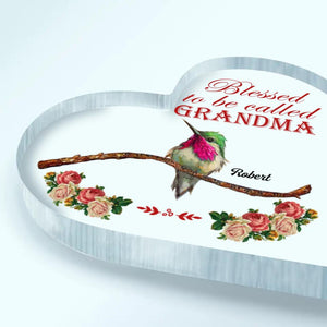 Personalized Heart-shaped Acrylic Plaque - Gift For Grandma - Blessed To Be Called Grandma
