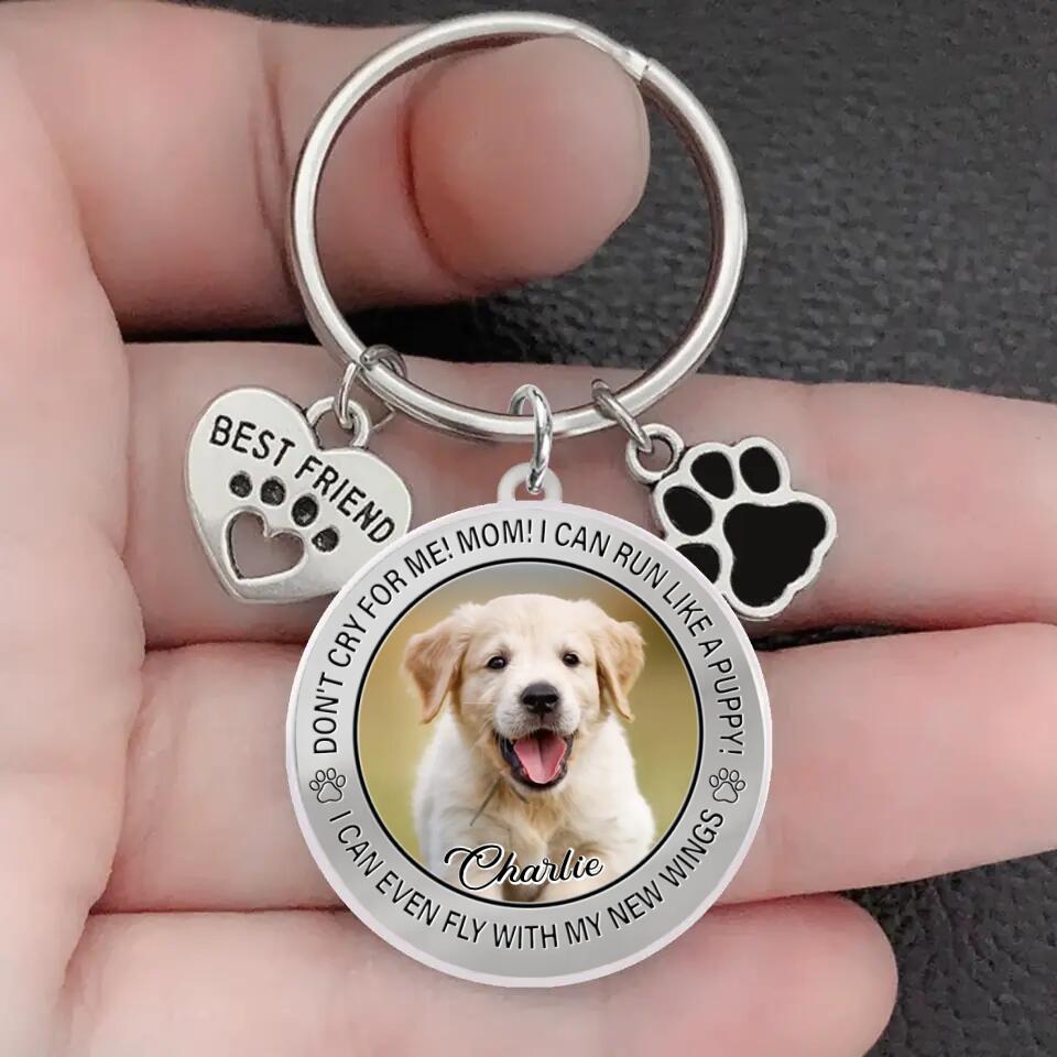 Custom Personalized Photo Keychain Pet Charm Key Ornaments - Memorial Gift for Dog Lovers - Don't Cry For Me Mom
