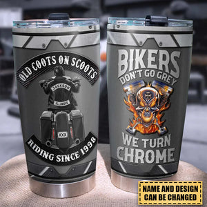 Bikers Don't Go Grey We Turn Chrome, Biker Personalized Tumbler