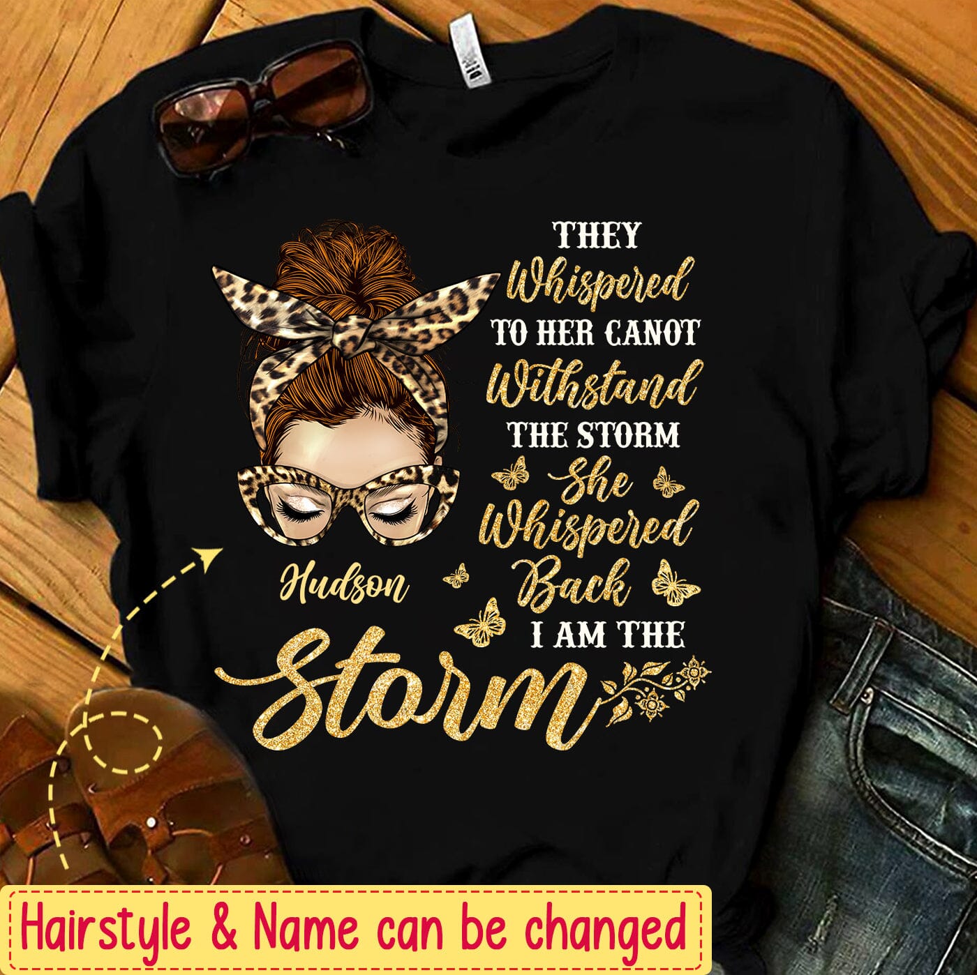I Am The Storm - Messy Bun Leopard Pattern Personalized T-shirt
