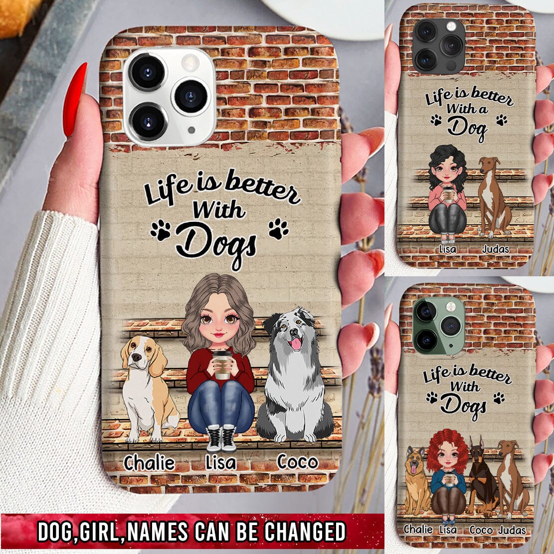 Personalized Life is better with dogs Girl Sitting Brick Wall Phone Case