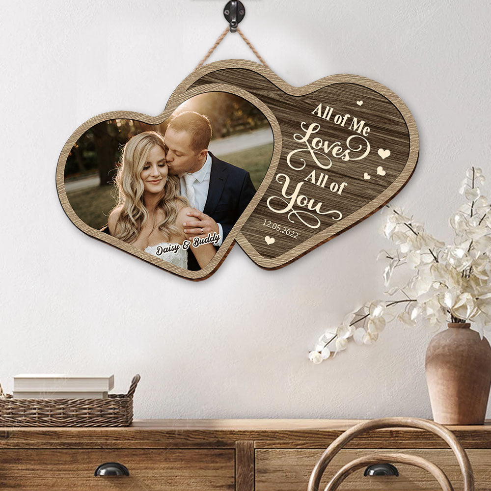 Personalized All Of Me Loves All Of You Couple Wooden Sign, Valentine's Day Gift For Couple
